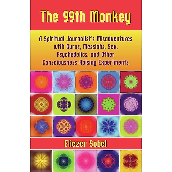 The 99th Monkey, Eliezer Sobel