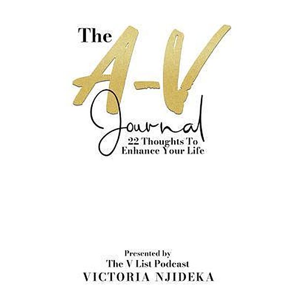 The A-V Journal / V List Productions, LLC, Victoria Njideka