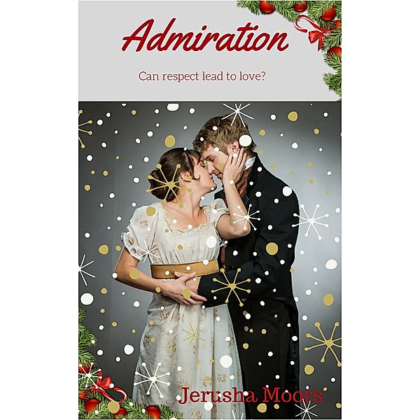 The A Word Romances: Admiration, Jerusha Moors