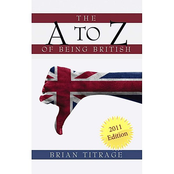 The  A Z of  Being  British, Brian Titrage