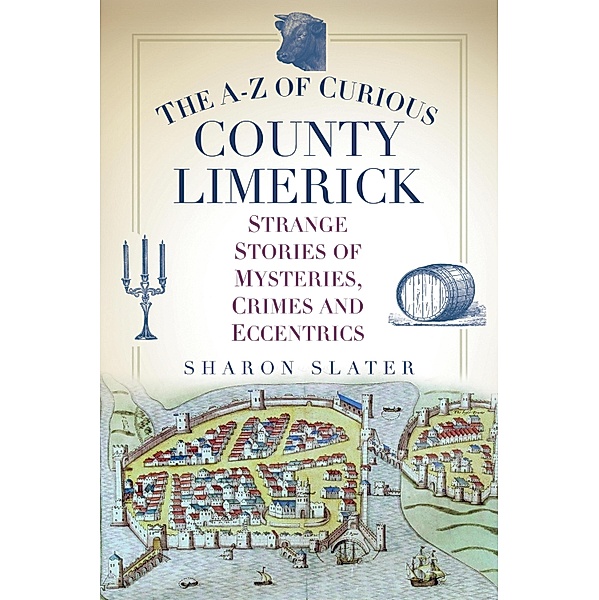 The A-Z of Curious County Limerick, Sharon Slater