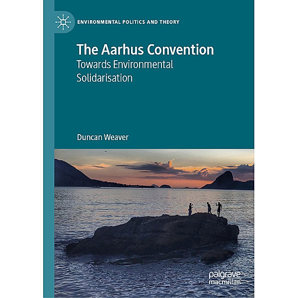The Aarhus Convention, Duncan Weaver