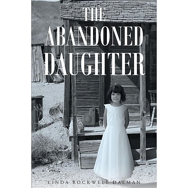 The Abandoned Daughter, Linda Rockwell Dalman