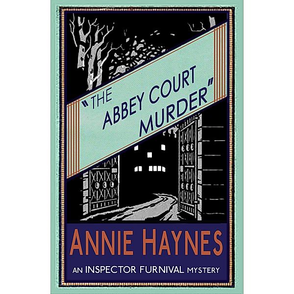 The Abbey Court Murder, Annie Haynes