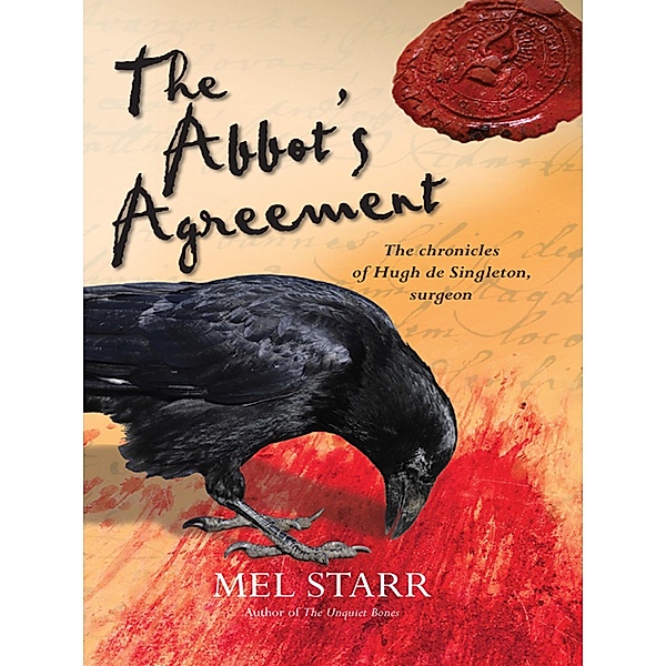 The Abbot's Agreement / The Chronicles of Hugh de Singleton, Surgeon Bd.7, Mel Starr