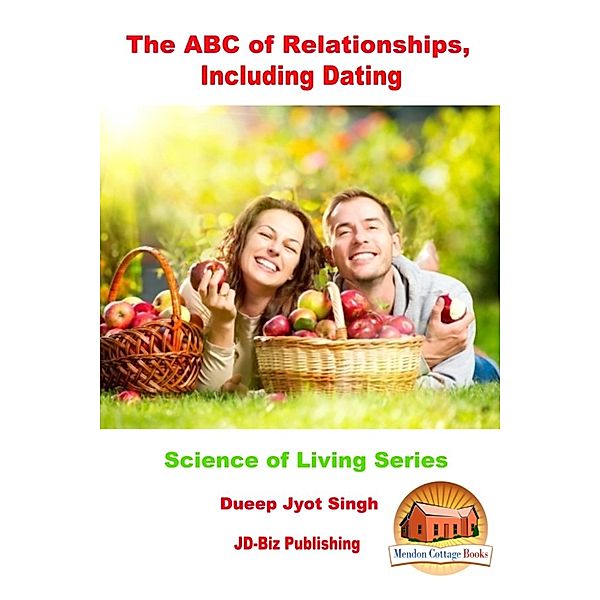 The ABC of Relationships, Including Dating, Dueep Jyot Singh