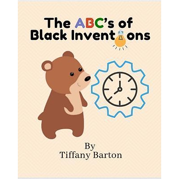 The ABC's of Black Inventions, Tiffany Barton