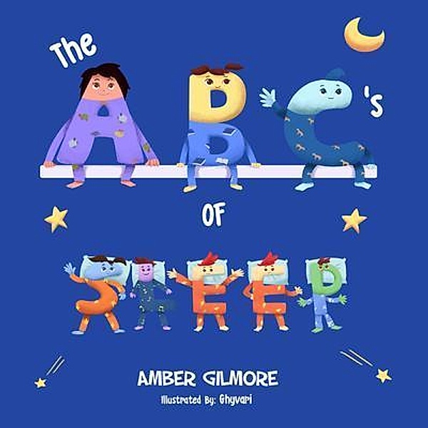 The ABC's of  Sleep, Amber Gilmore