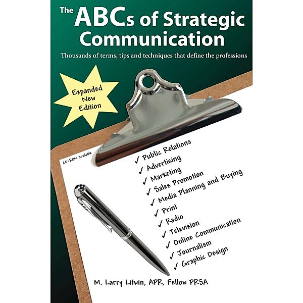 The Abcs of Strategic Communication, M. Larry Litwin Apr Fellow Prsa