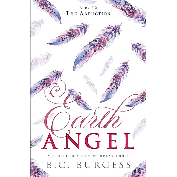 The Abduction (Earth Angel, #12) / Earth Angel, B. C. Burgess