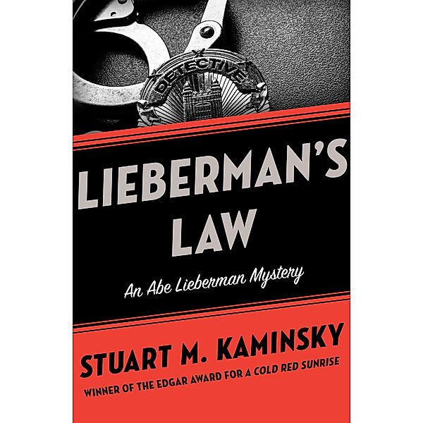 The Abe Lieberman Mysteries: Lieberman's Law, Stuart M. Kaminsky