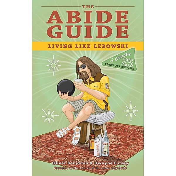The Abide Guide, Oliver Benjamin, Dwayne Eutsey