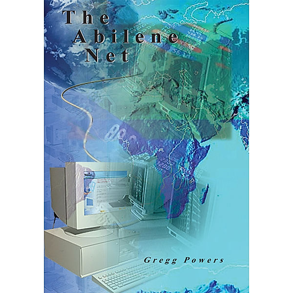 The Abilene Net, Gregg Powers