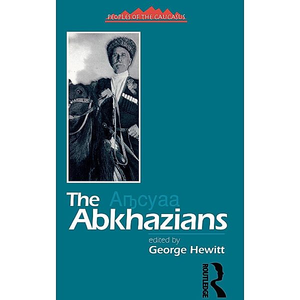 The Abkhazians, George Hewitt