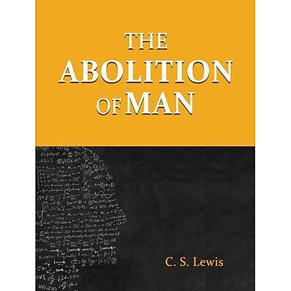 The Abolition of Man / Golden Keys Success, C. S. Lewis