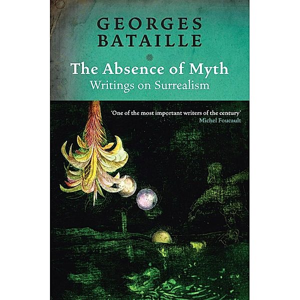 The Absence of Myth, Georges Bataille