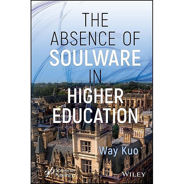 The Absence of Soulware in Higher Education, Way Kuo