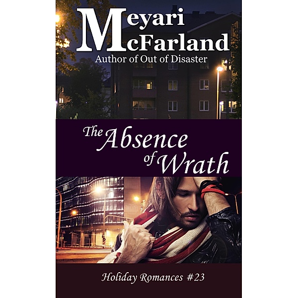 The Absence of Wrath (Holiday Romances, #23) / Holiday Romances, Meyari McFarland