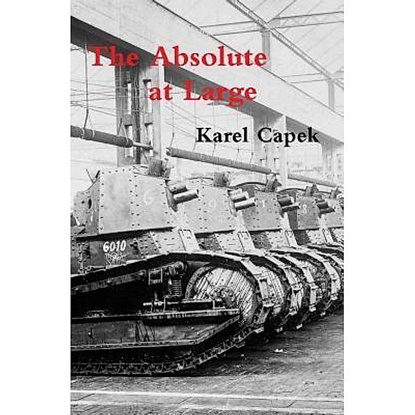 The Absolute at Large / Print On Demand, Karel Capek