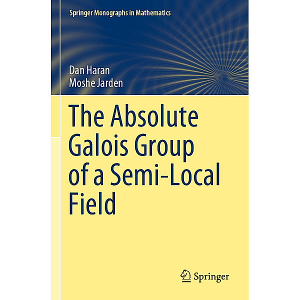 The Absolute Galois Group of a Semi-Local Field, Dan Haran, Moshe Jarden