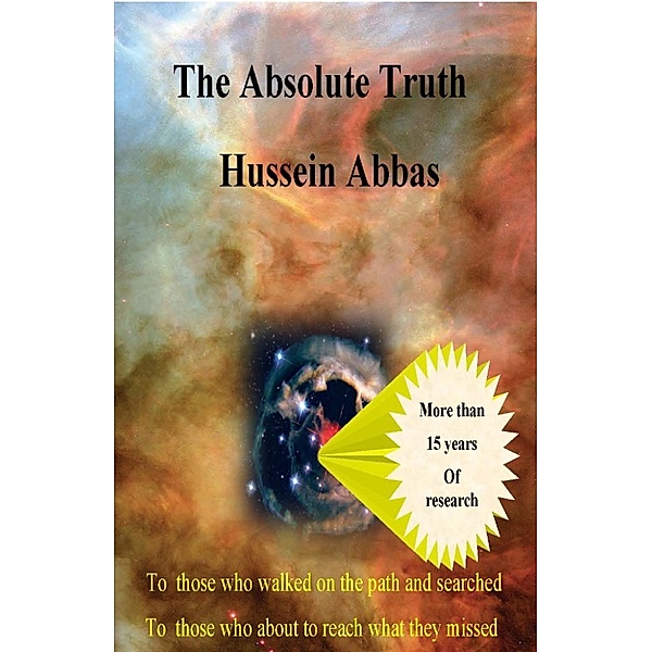 The Absolute Truth, Hussein Abbas
