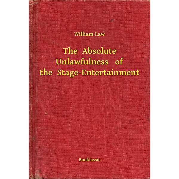 The  Absolute Unlawfulness   of the  Stage-Entertainment, William William