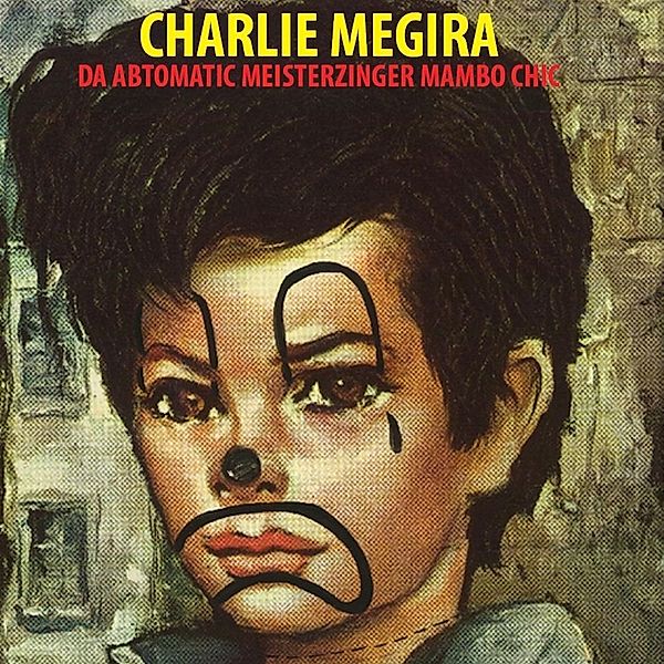 THE ABTOMATIC MIESTERZINGER MAMBO CHIC (Ltd. Col. LP), Charlie Megira
