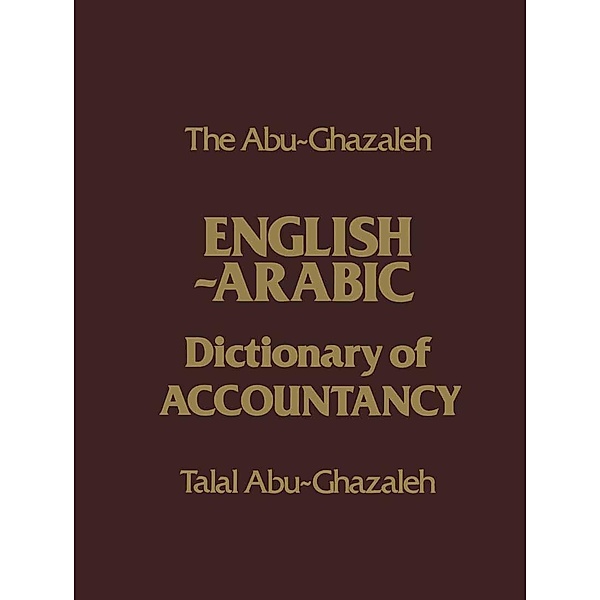 The Abu-Ghazaleh English-Arabic Dictionary of Accountancy