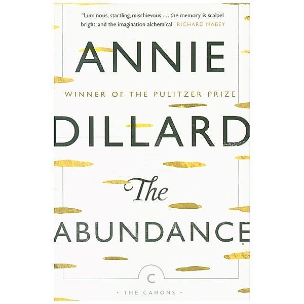 The Abundance, Annie Dillard
