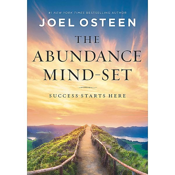 The Abundance Mind-Set, Joel Osteen