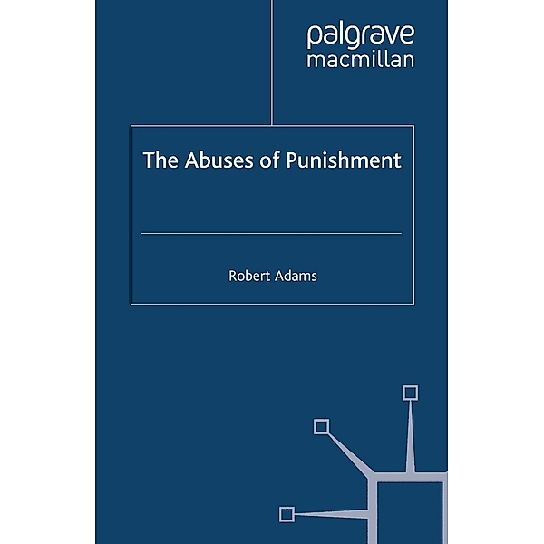 The Abuses of Punishment, R. Adams