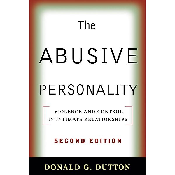 The Abusive Personality, Donald G. Dutton
