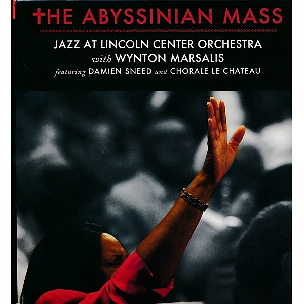 The Abyssinian Mass, Jazz at the Lincoln Center Orchestra, Wynton Marsalis