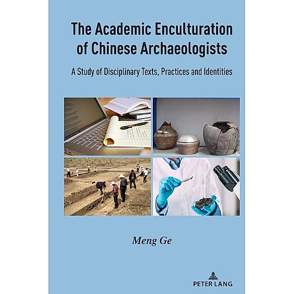 The Academic Enculturation of Chinese Archaeologists, Meng Ge