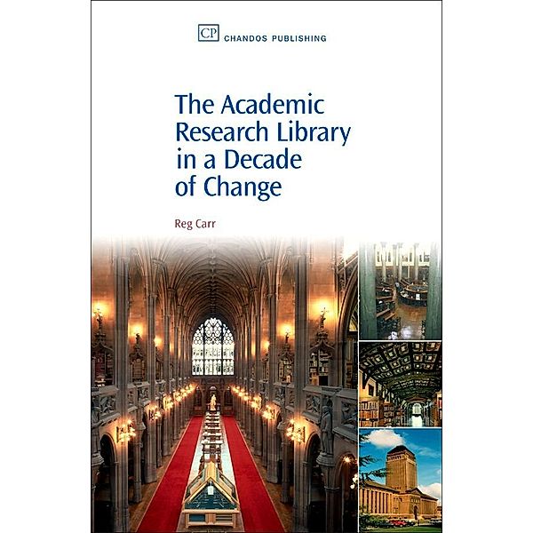 The Academic Research Library in A Decade of Change, Reg Carr