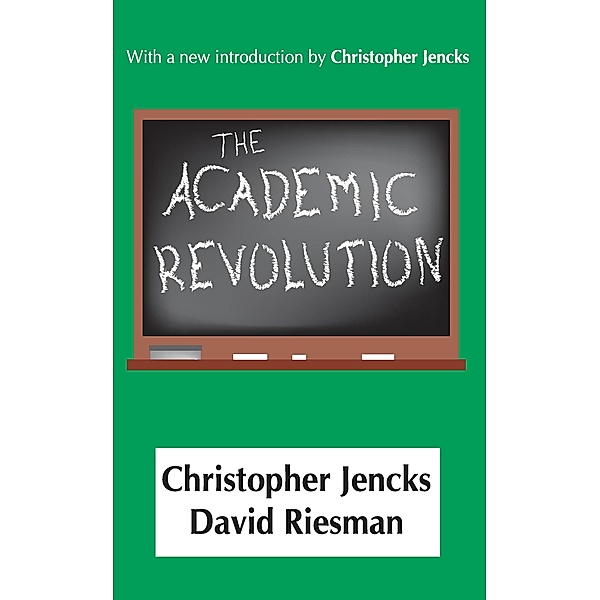 The Academic Revolution, Christopher Jencks