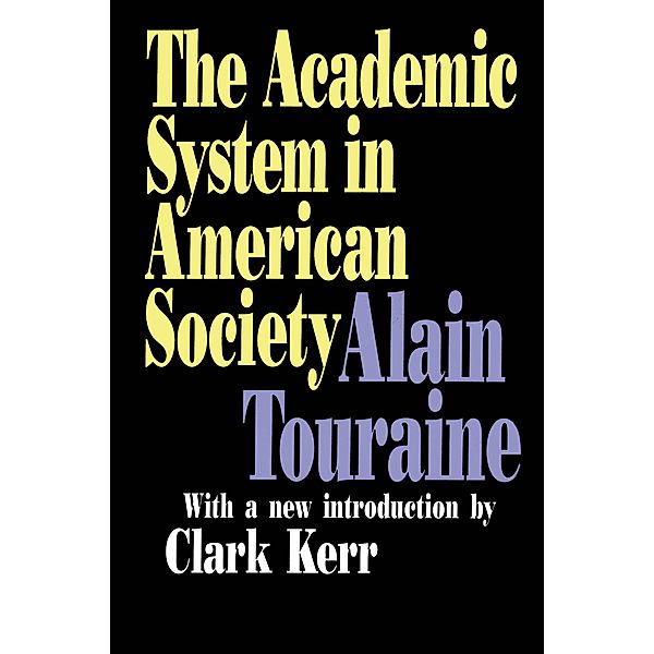 The Academic System in American Society, Alain Touraine