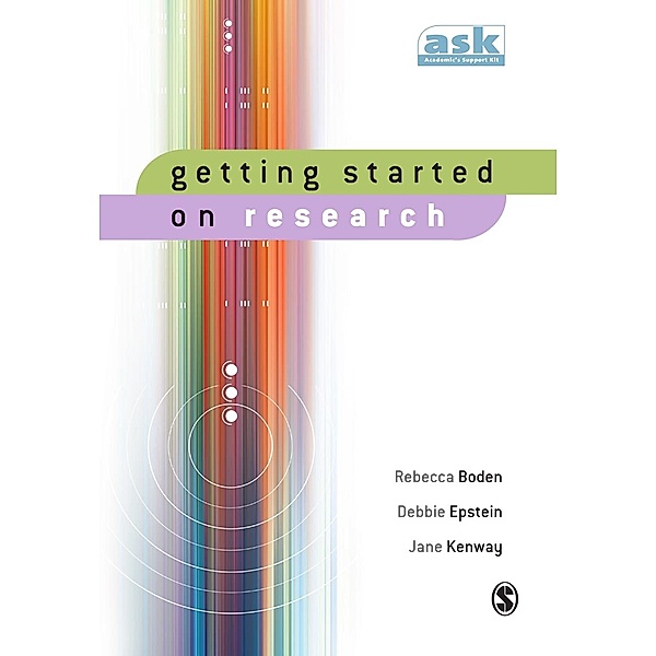 The Academic's Support Kit: Getting Started on Research, Debbie Epstein, Jane Kenway, Rebecca Boden