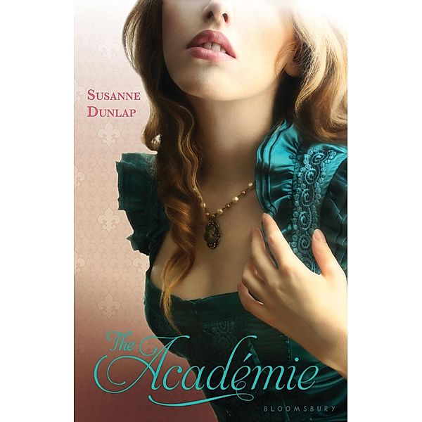 The Academie, Susanne Dunlap