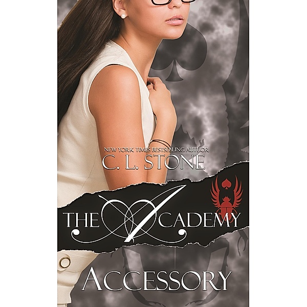 The Academy - Accessory (The Scarab Beetle Series, #4) / The Scarab Beetle Series, C. L. Stone