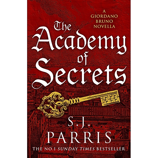 The Academy of Secrets: A Novella, S. J. Parris
