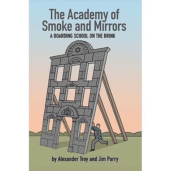 The Academy of Smoke and Mirrors, Alexander Troy, Jim Parry