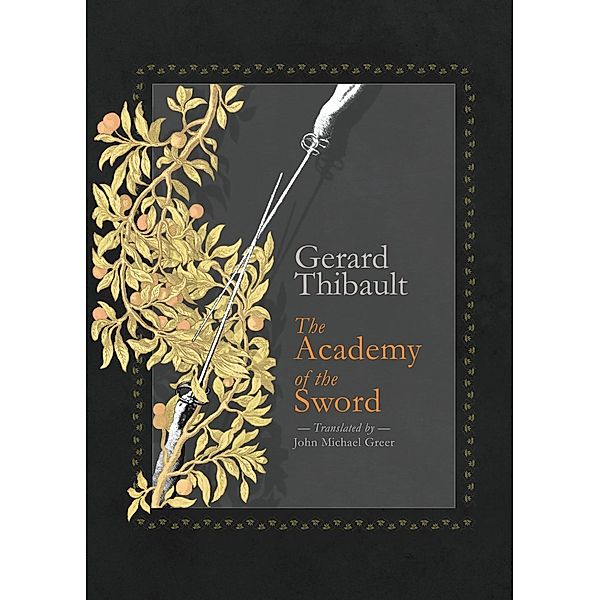 The Academy of the Sword / Aeon Books, Gerard Thibault D'Anvers