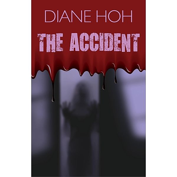 The Accident, Diane Hoh