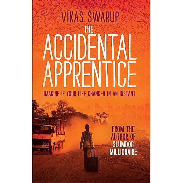 The Accidental Apprentice, Vikas Swarup