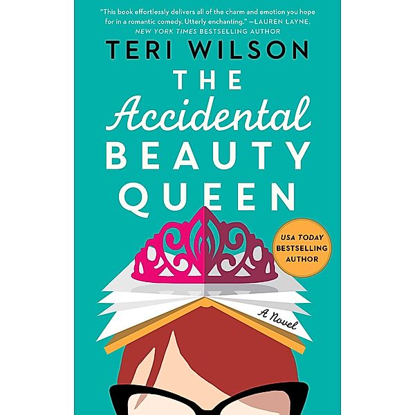 The Accidental Beauty Queen, Teri Wilson