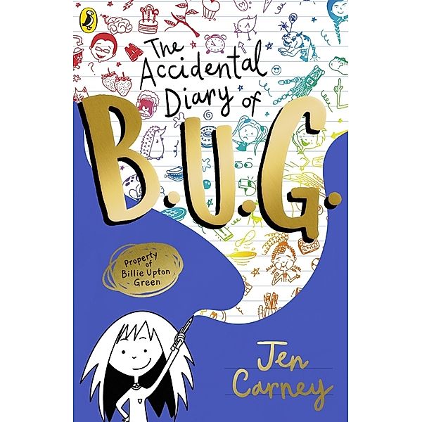 The Accidental Diary of B.U.G., Jen Carney
