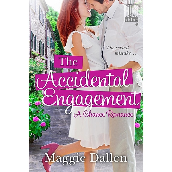 The Accidental Engagement / A Chance Romance Bd.1, Maggie Dallen
