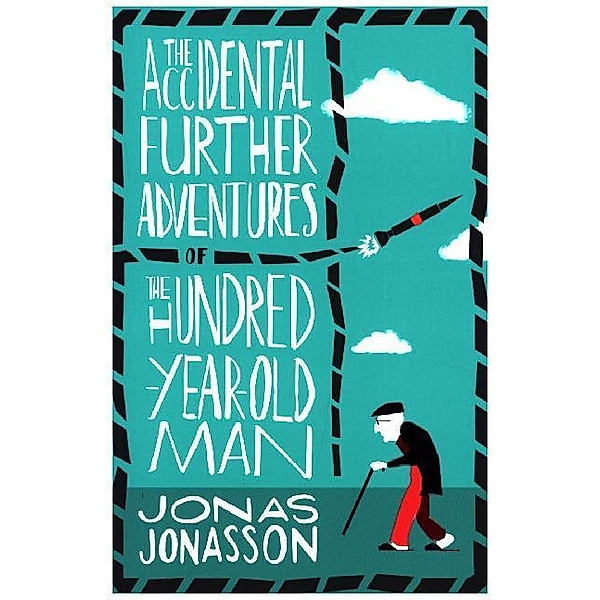 The Accidental Further Adventures of the Hundred-Year-Old Man, Jonas Jonasson