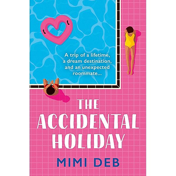 The Accidental Holiday, Mimi Deb